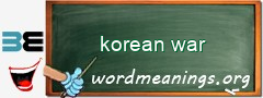 WordMeaning blackboard for korean war